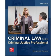 CRIMINAL LAW FOR THE CRIMINAL JUSTICE 5E