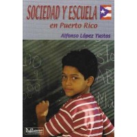 SOCIEDAD Y ESCUELA EN PUERTO RICO