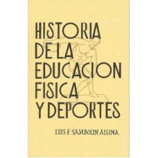 HISTORIA DE LA ED. FISICA Y DEPORTES.