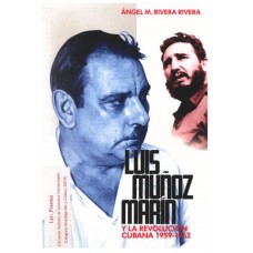 LUIS MUÑOS MARIN Y LA REVOLUCION CUBANA
