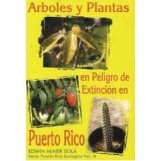 ARBOLES Y PLANTAS EN PELIGRO DE EXTINCIO