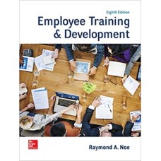 EMPLOYEE TRAINING & DEVELOPMENT (LL) 8ED