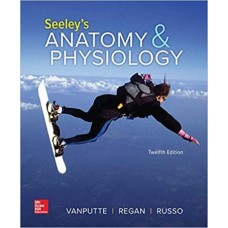 SEELEYS ANATOMY AND PHYSIOLOGY 12E