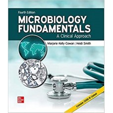 MICROBIOLOGY FUNDAMENTALS A CLINICAL 4E