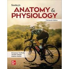 SEELEYS ANATOMY AND PHYSIOLOGY 13E