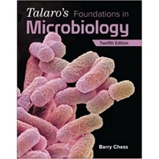 TALAROS FOUNDATIONS IN MICROBIOLOGY 12E