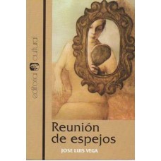 REUNION DE ESPEJOS