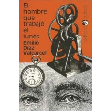 EL HOMBRE QUE TRABAJO EL LUNES