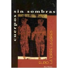 CUERPOS SIN SOMBRAS