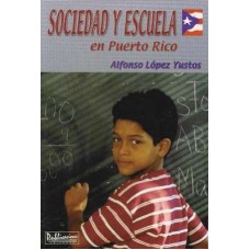 SOCIEDAD Y ESCUELA EN PUERTO RICO