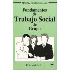 FUNDAMENTOS DE TRABAJO SOCIAL DE GRUPOS