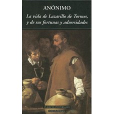 LA VIDA DE LAZARILLO DE TORMES Y DE SUS