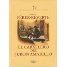 EL CABALLERO DEL JUBON AMARILLO