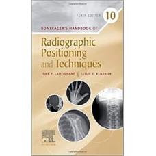 BONTRAGERS HANDBOOK OF RADIOGRAPHIC 10E