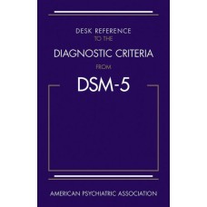 DSM5 DESK REFERENCE TO THE DIAGNOSTIC