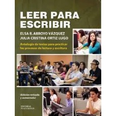 LEER PARA ESCRIBIR ANTOLOGIA DE TEXTOS