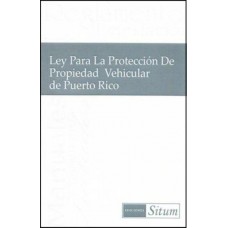 LEY PARA LA PROTECCION DE PROPIEDAD VEHI
