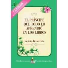 EL PRINCIPE QUE TODO LO APRENDIO EN LOS