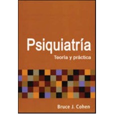 PSIQUIATRIA TEORIA Y PRACTICA