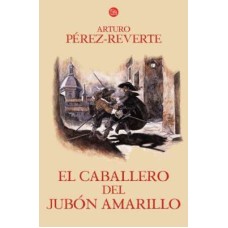 EL CABALLERO DEL JUBON AMARILLO