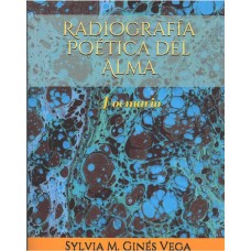 RADIOGRAFIA POETICA DEL ALMA